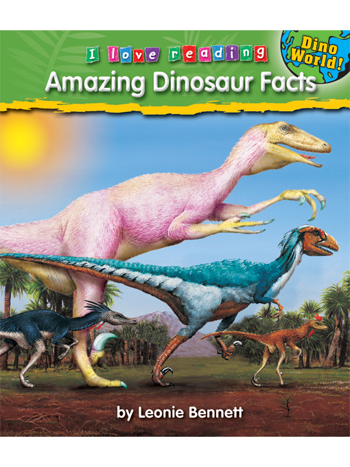 Title details for Amazing Dinosaur Facts by Leonie Bennett - Available